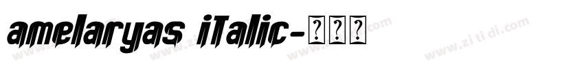 amelaryas italic字体转换